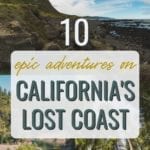 The Best Northern California Road Trip: California's Lost Coast Pinterest Pin