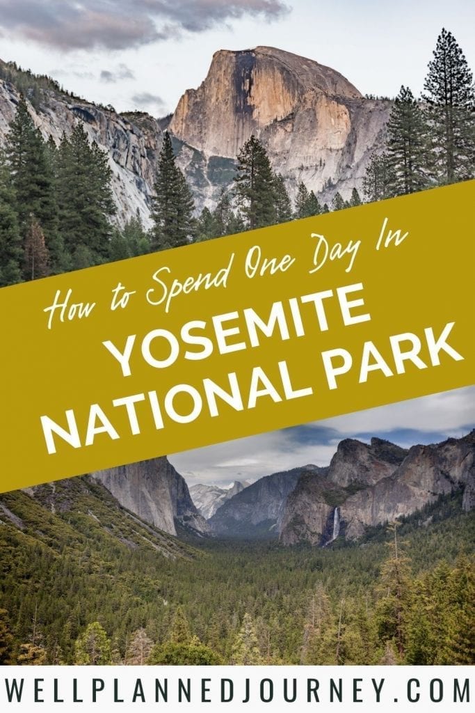 How to spend one day in Yosemite National Park Pinterest Pin