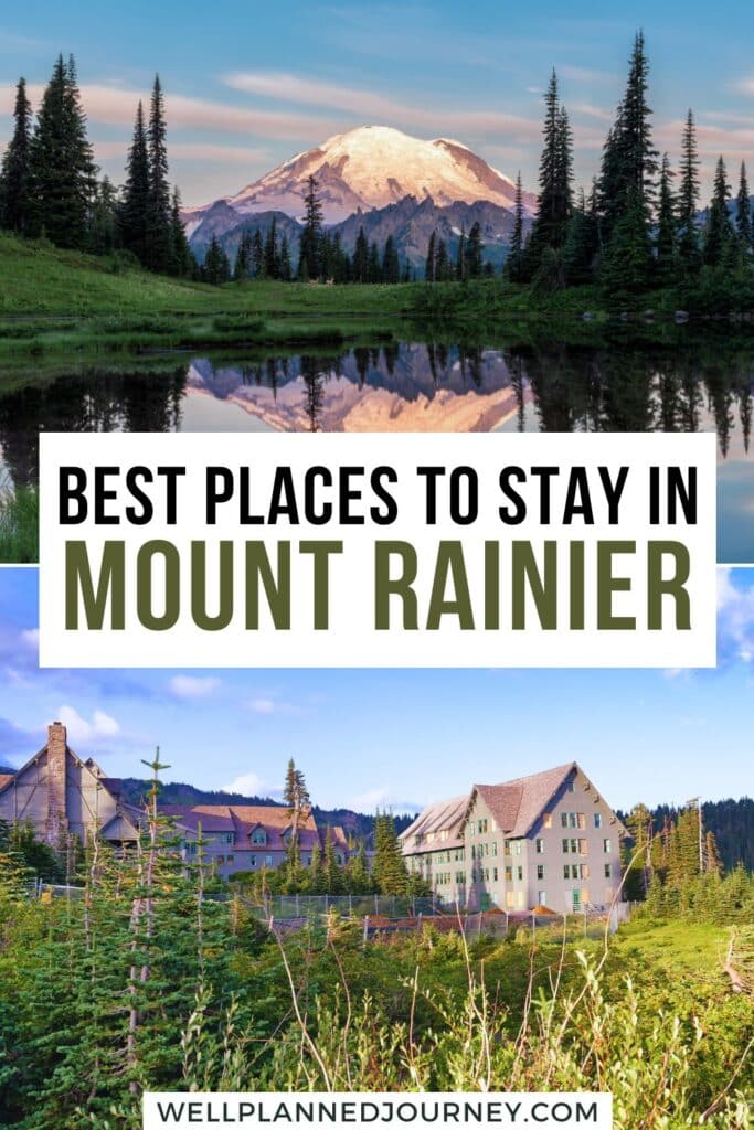 Where to Stay in Mount Rainier National Park Pinterest Pin