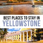 Where to Stay in Yellowstone National Park Pinterest Pin