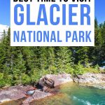 Best Time to Visit Glacier National Park