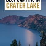 Crater Lake National Park camping Pinterest Pin