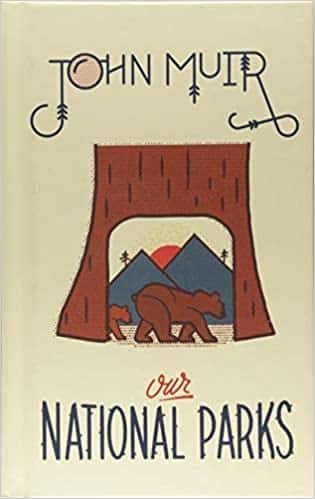 Our National Parks by John Muir