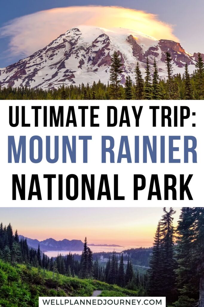 Seattle to Mount Rainier National Park Day Trip Itinerary Pinterest Pin