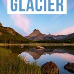 Guide to Glacier National Park Pinterest Pin