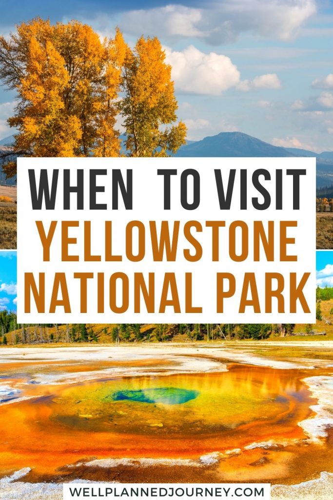 Best Time to Visit Yellowstone Pinterest Pin