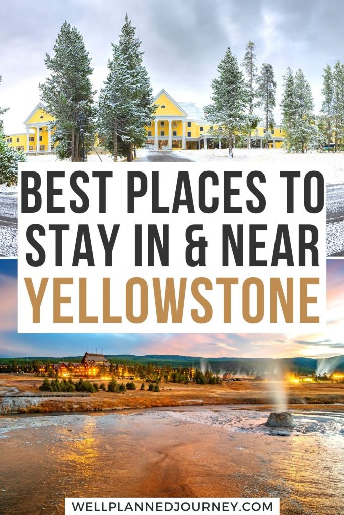 Where to Stay in Yellowstone National Park Pinterest Pin